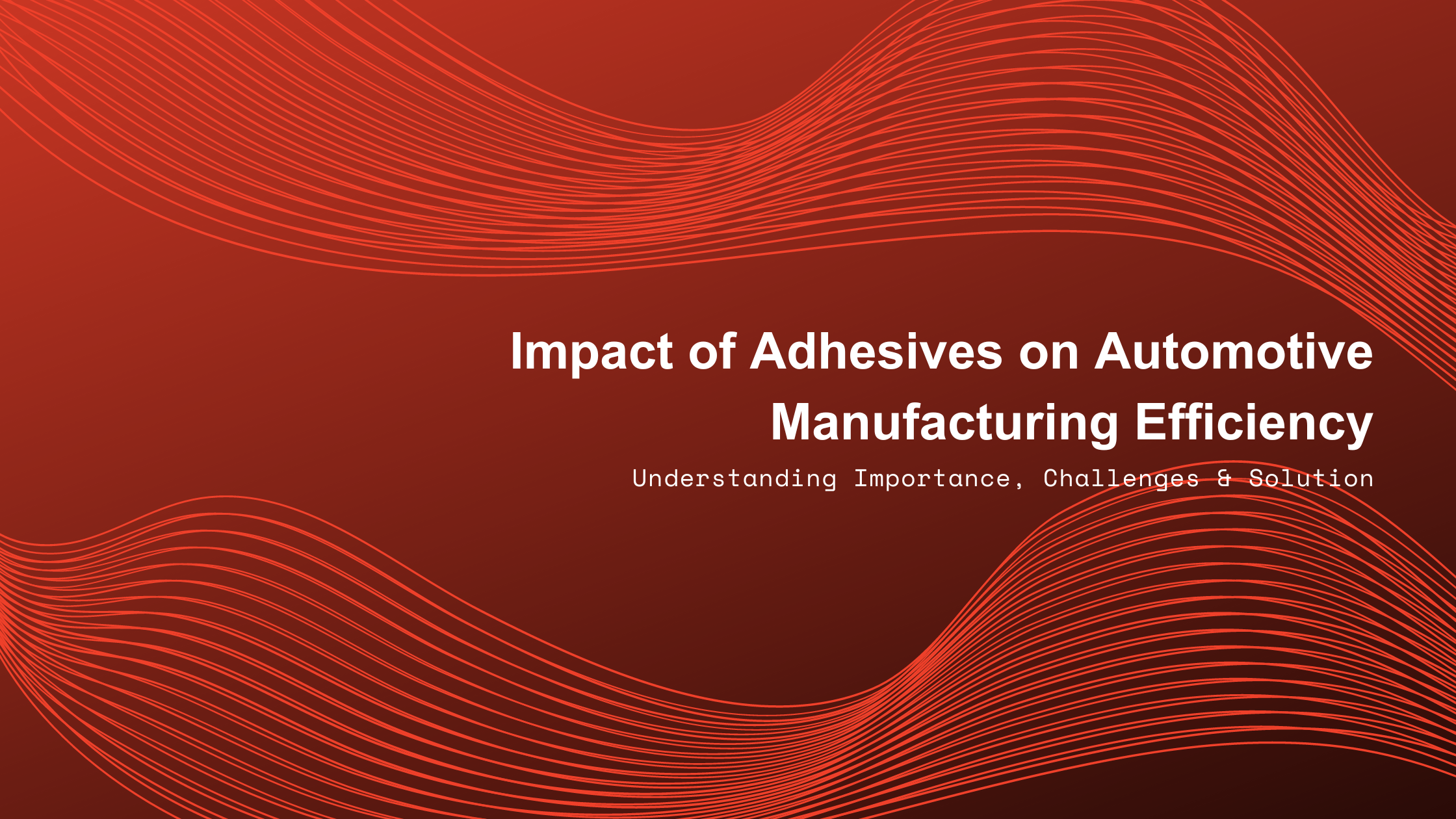 Adhesives in Automotive