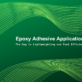 Epoxy Adhesive Applications