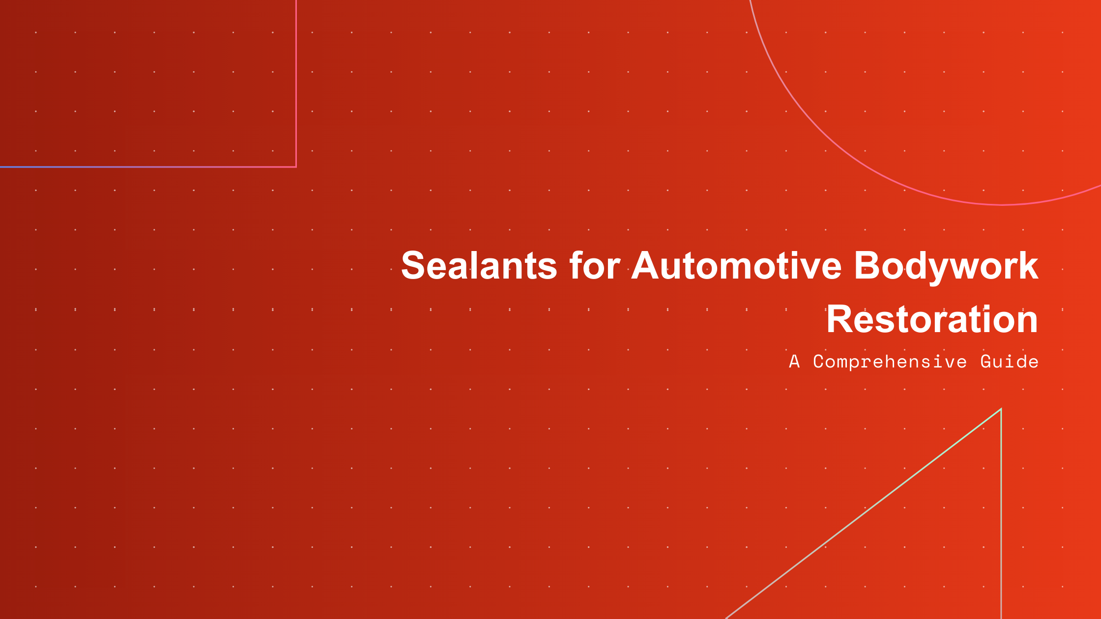 Automotive Sealants