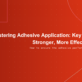 Adhesive Applications