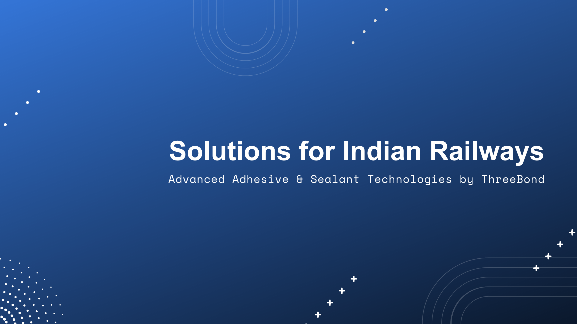 Adhesive and Sealant Solutions for Indian Railways