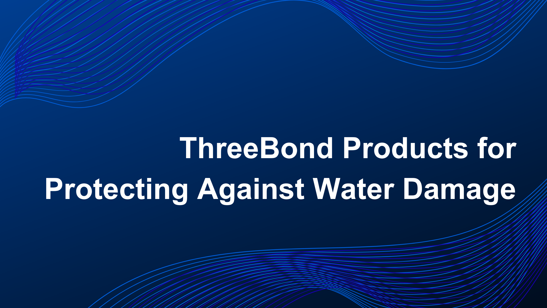 ThreeBond-Products-for-Protection